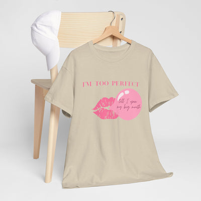  I'm Too Perfect T-Shirt Tee, Trendy Graphic T-Shirt for Teens & Women