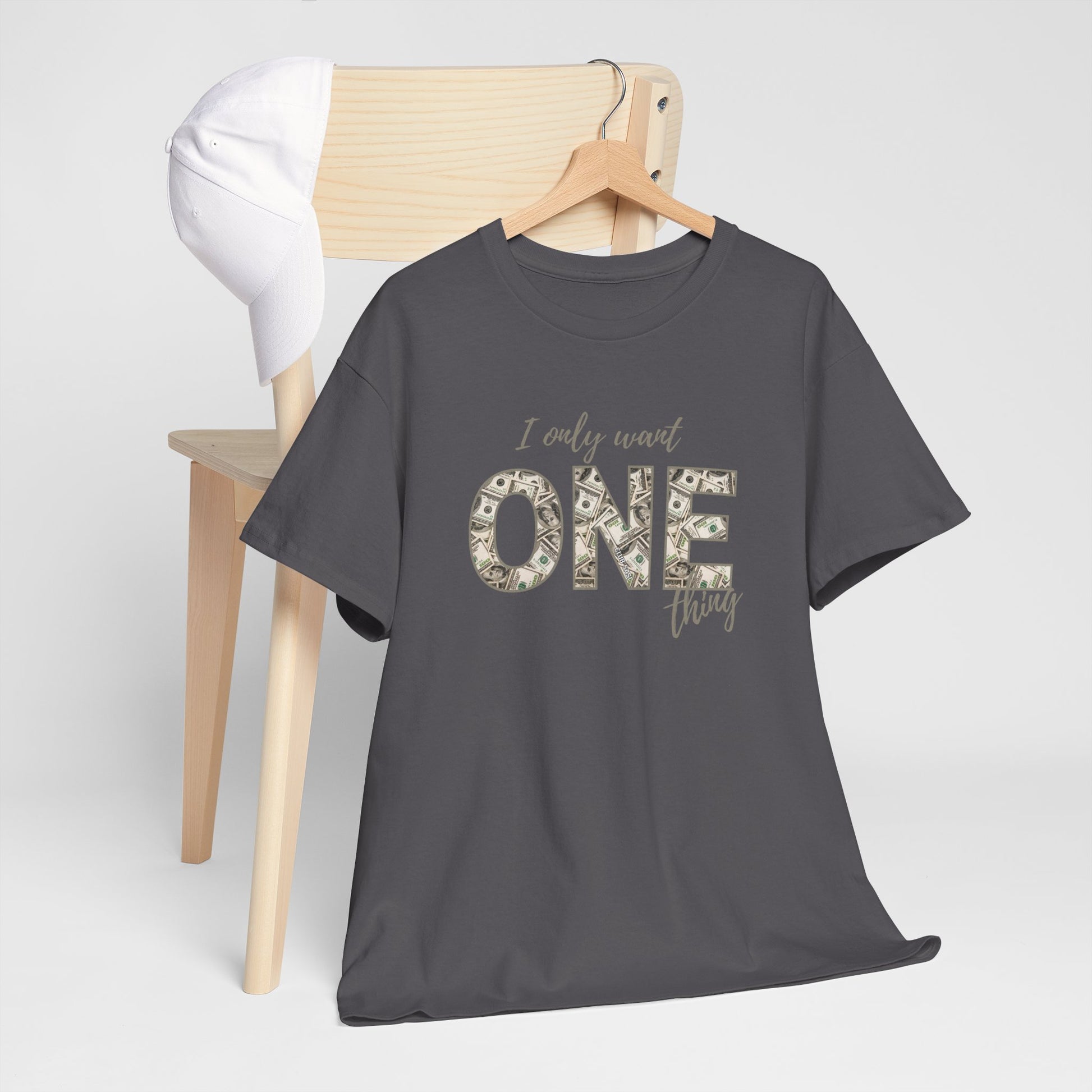 "I Only Want One Thing" Statement Tee, Trendy Graphic T-Shirt for Teens & Women – CLUB SASI Streetwear