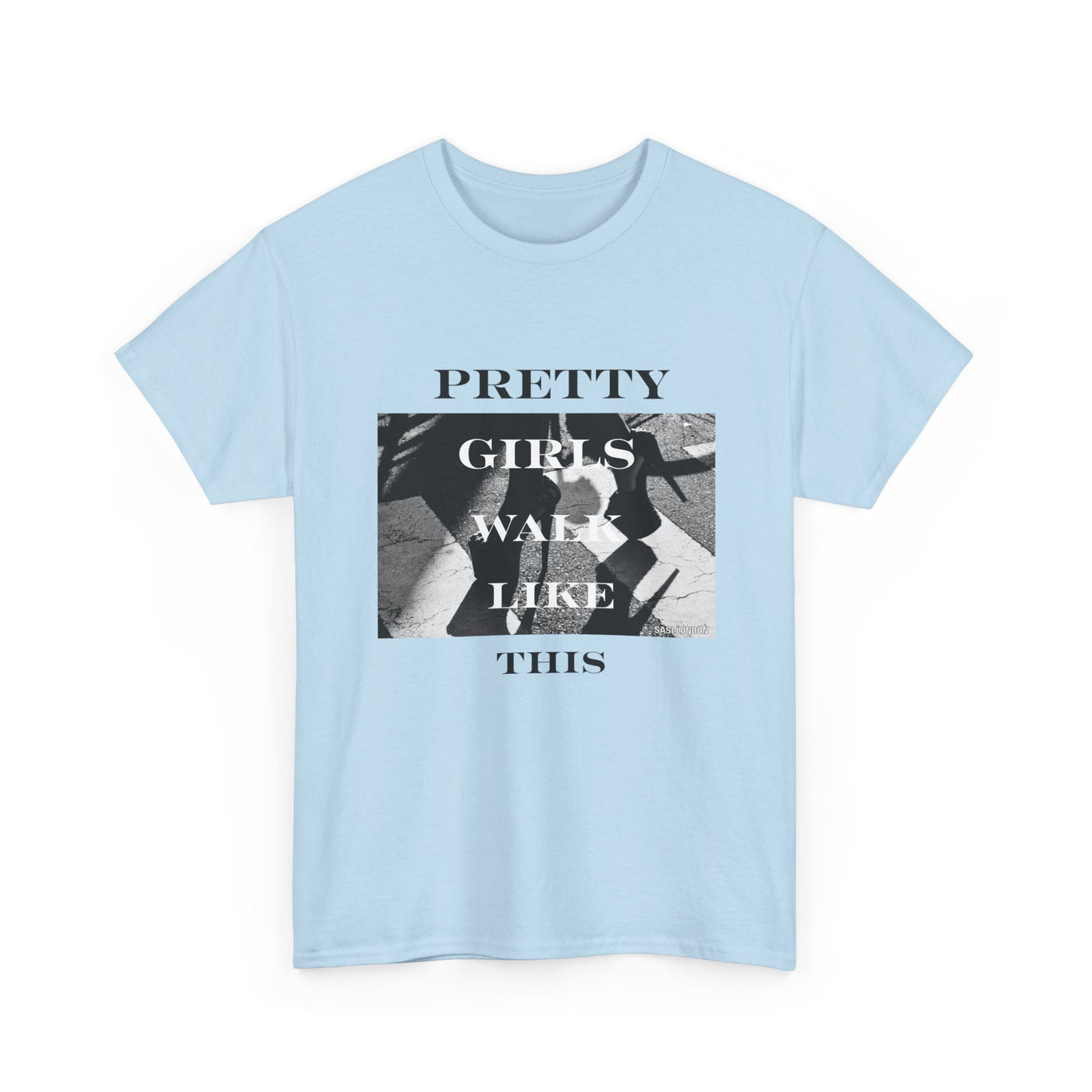 Pretty Girls Walk Like This Tee – Stylish Girls’ Shirt