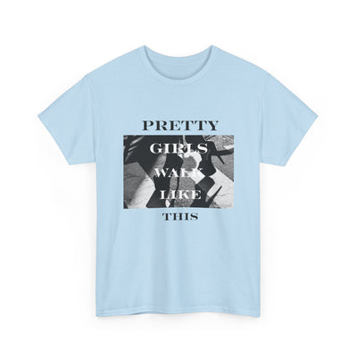 Pretty Girls Walk Like This Tee – Stylish Girls’ Shirt