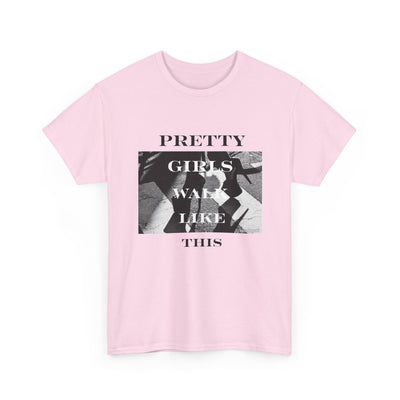 Pretty Girls Walk Like This Tee – Stylish Girls’ Shirt