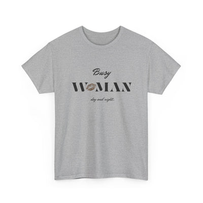 Busy Woman Power  Tee – CLUB SASI Trendy Graphic T-Shirt